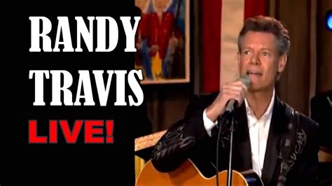 Like the Beatles in rock, Randy Travis marks a generational shift in country music. . Randy travis on youtube